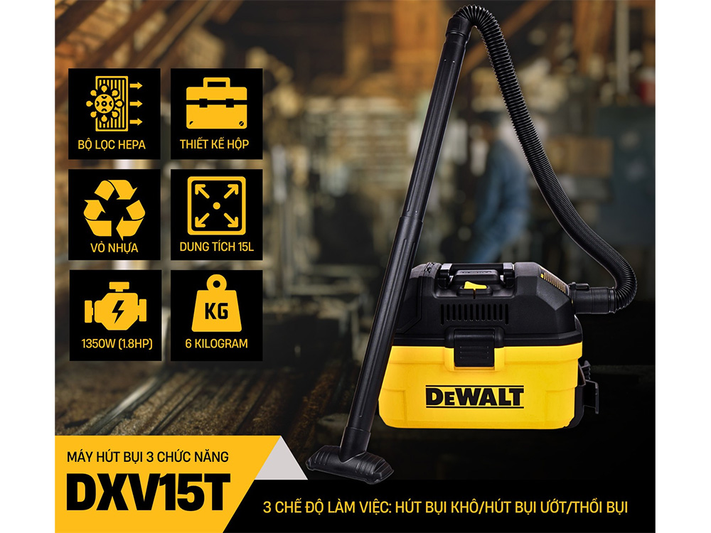 Máy hút bụi Dewalt DXV15T