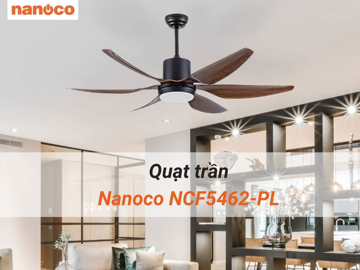 Quạt trần 6 cánh Nanoco NCF5462-PL đèn Led