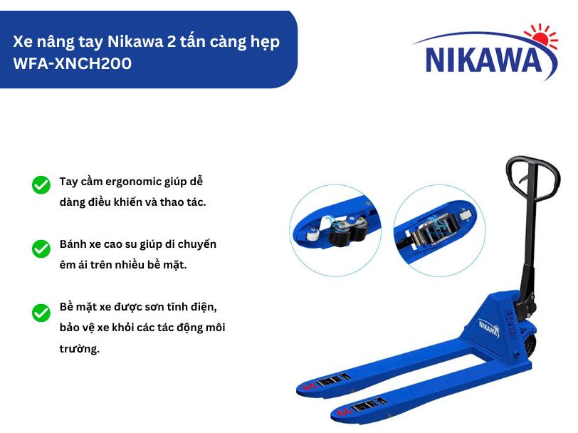 Xe nâng tay Nikawa WFA-XNCH200 (2 tấn càng hẹp)