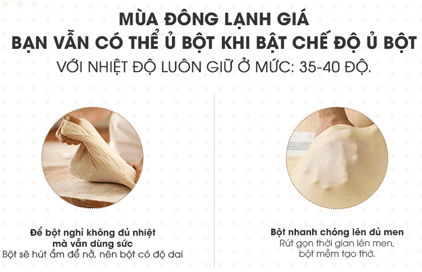 Máy có chức năng ủ bột