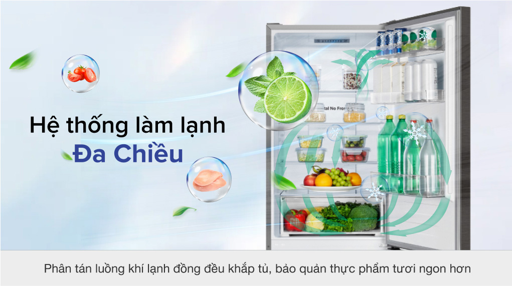 Hệ thống làm lạnh đa chiều giúp hơi lạnh lưu thông đều trong tủ