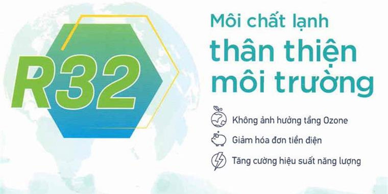 Sử dụng gas R32 thân thiện với môi trường, hiệu suất làm lạnh cao