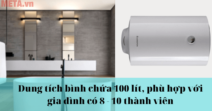 Bình nóng lạnh Ariston PRO R 100 H 2.5 FE (100L - Ngang) có dung tích bình chứa 100 lít, phù hợp với gia đình có 8 - 10 thành viên