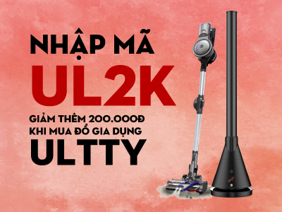Nhập mã UL2K giảm thêm 200.000đ khi mua đồ gia dụng Ultty Nhập mã UL2K giảm thêm 200.000đ khi mua đồ gia dụng Ultty