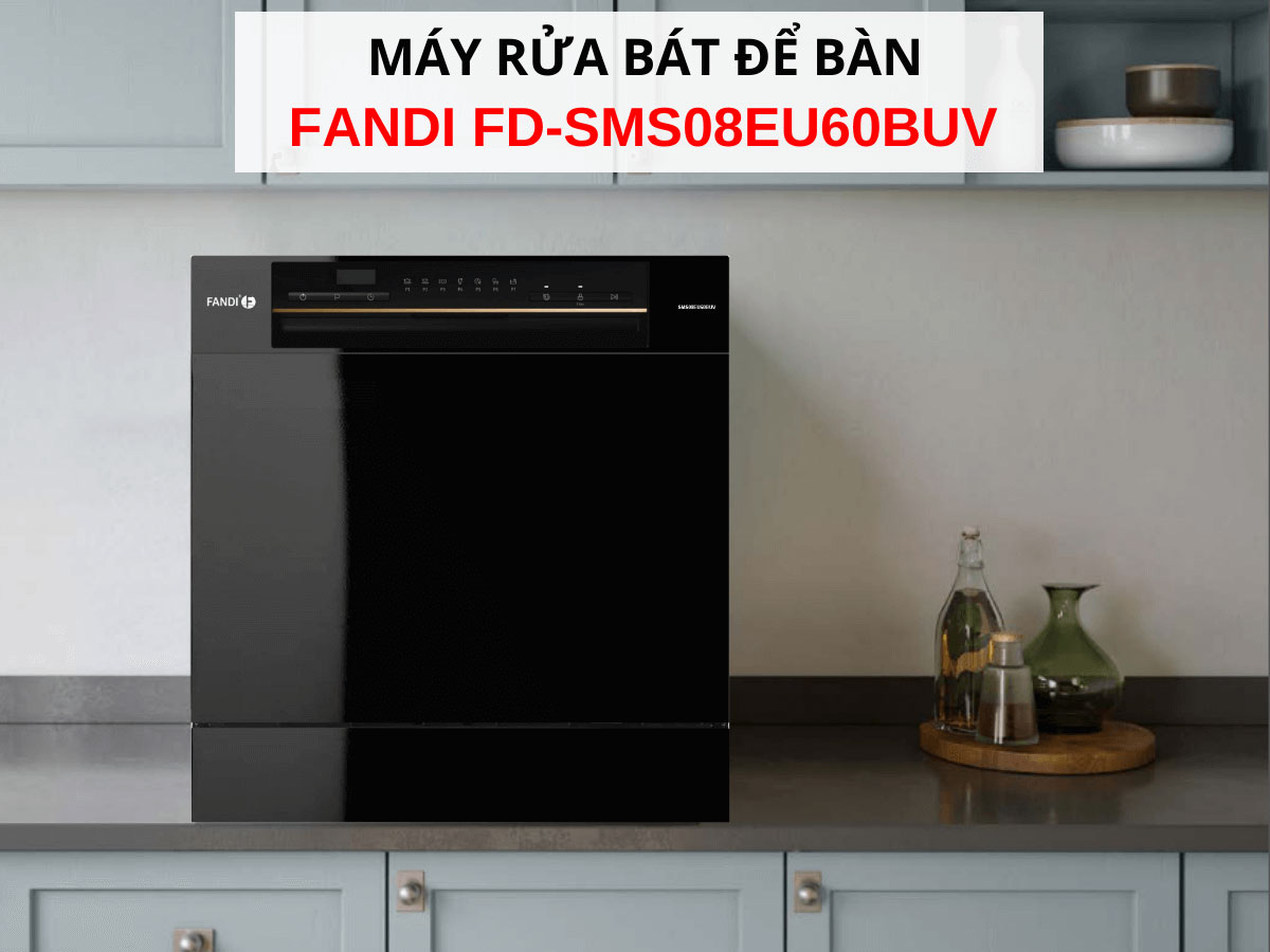 Máy rửa bát Fandi FD-SMS08EU60BUV 