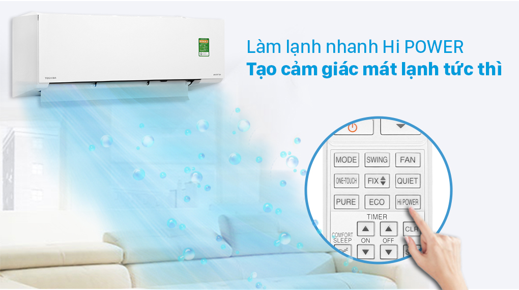 Chế độ Hi Power giúp điều hòa Toshiba làm lạnh nhanh chóng 