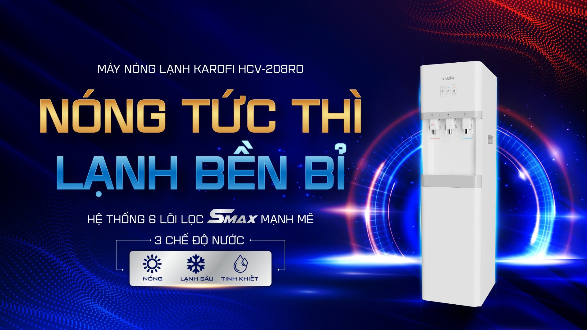 Máy lọc nước nóng lạnh Karofi HCV208RO