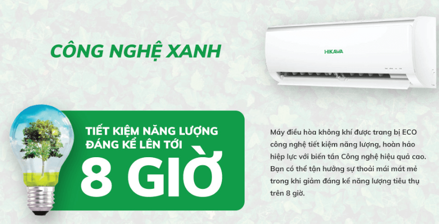 Điều hòa 1 chiều Hikawa HI-VC20A/K-VC20A được tích hợp công nghệ Eco