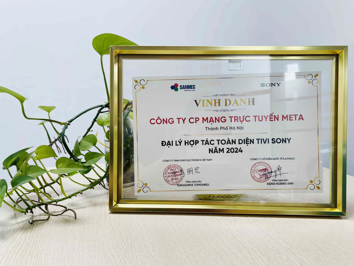 META là đại lý hợp tác Toàn diện Tivi Sony năm 2024 META là đại lý hợp tác Toàn diện Tivi Sony năm 2024