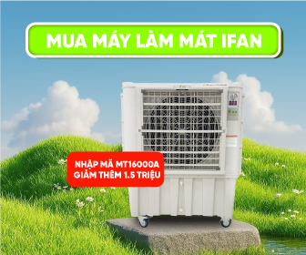 Nhập mã MT16000A giảm thêm 1.5 triệu khi mua máy làm mát iFan Nhập mã MT16000A giảm thêm 1.5 triệu khi mua máy làm mát iFan