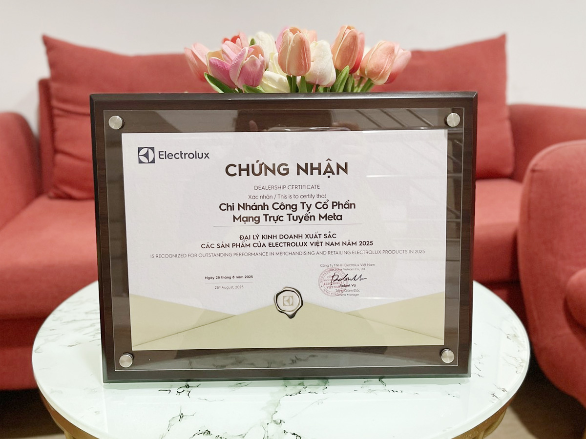 META.vn là đại lý kinh doanh xuất sắc các sản phẩm Electrolux 2025 META.vn là đại lý kinh doanh xuất sắc các sản phẩm Electrolux 2025