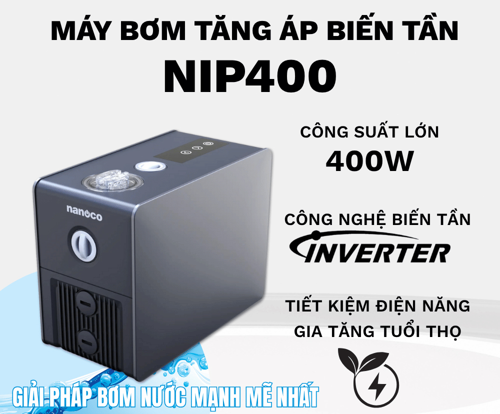 Máy bơm nước tăng áp biến tần tự động Nanoco NIP400