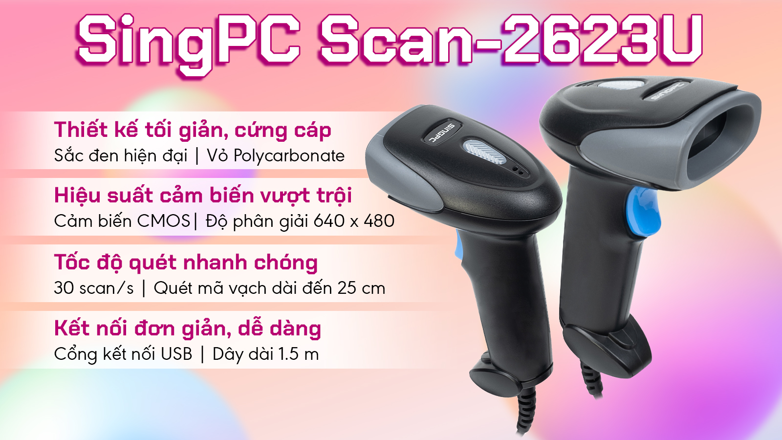 Máy quét mã vạch 2D SingPC Scan-2623U
