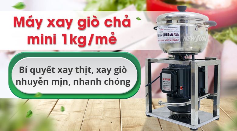 Máy xay giò chả NewSun mini 1 kg/mẻ