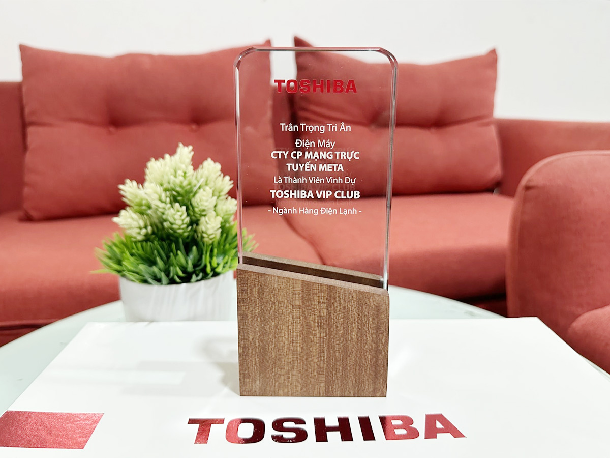 META là thành viên Vinh dự Toshiba Vip Club META là thành viên Vinh dự Toshiba Vip Club