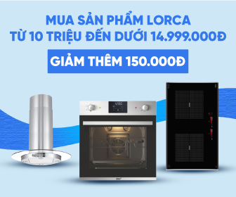 Giảm thêm 150.000đ khi mua sản phẩm Lorca từ 10 triệu đến dưới 14.999.000đ Giảm thêm 150.000đ khi mua sản phẩm Lorca từ 10 triệu đến dưới 14.999.000đ