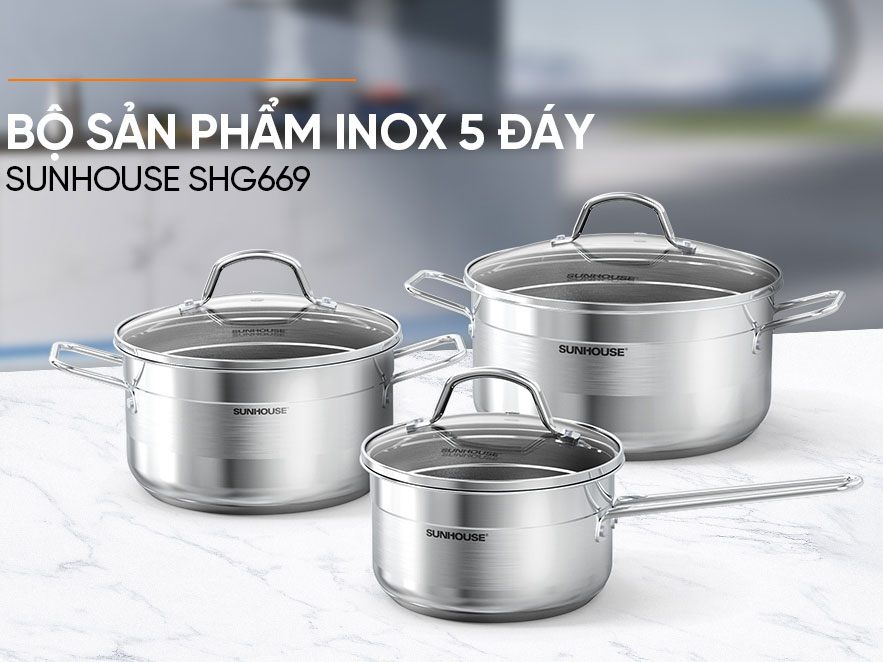 Bộ nồi inox 5 đáy Sunhouse SHG669  Bộ nồi inox 5 đáy Sunhouse SHG669