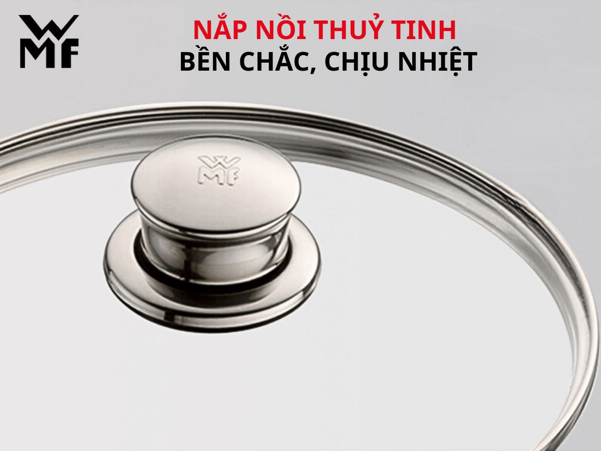 Nắp thủy tinh chịu nhiệt – Dễ quan sát và vệ sinh Bộ nồi inox WMF