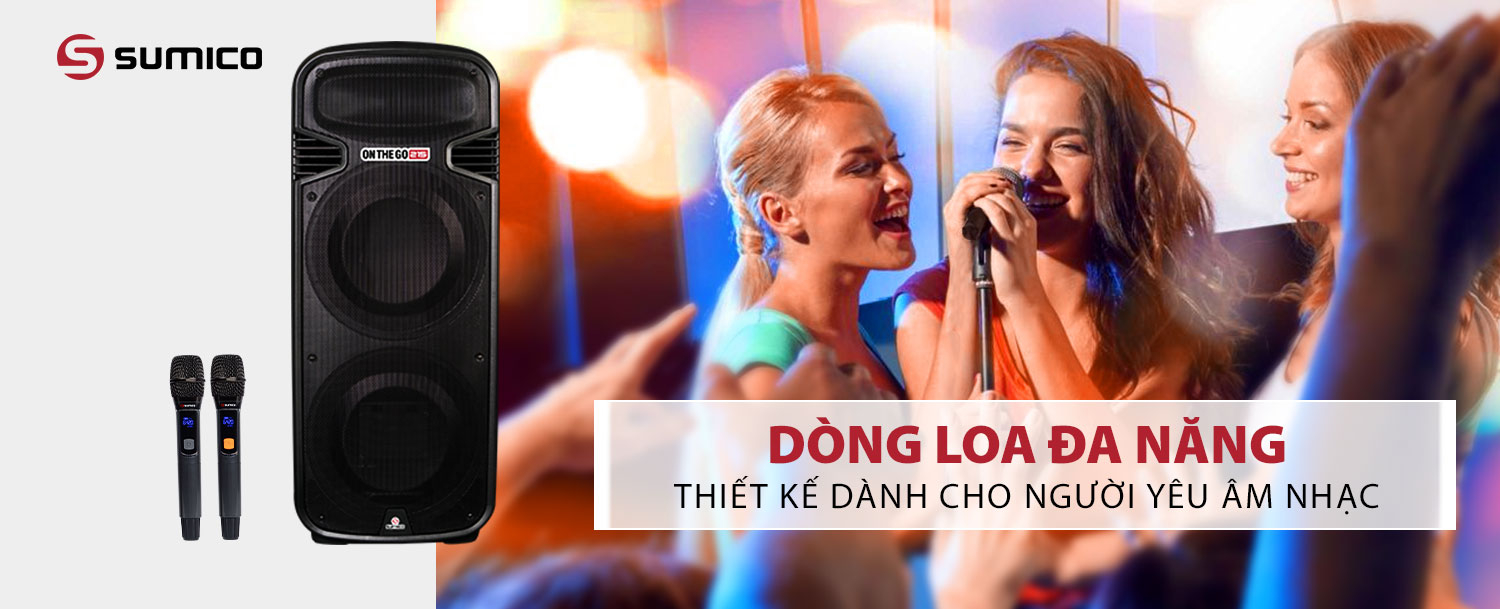 Loa Sumico dành cho người yêu âm nhạc Loa Sumico