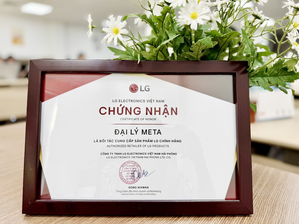 Lg Việt Nam chứng nhận META là đại lý cung cấp sản phẩm chính hãng Lg Việt Nam chứng nhận META là đại lý cung cấp sản phẩm chính hãng