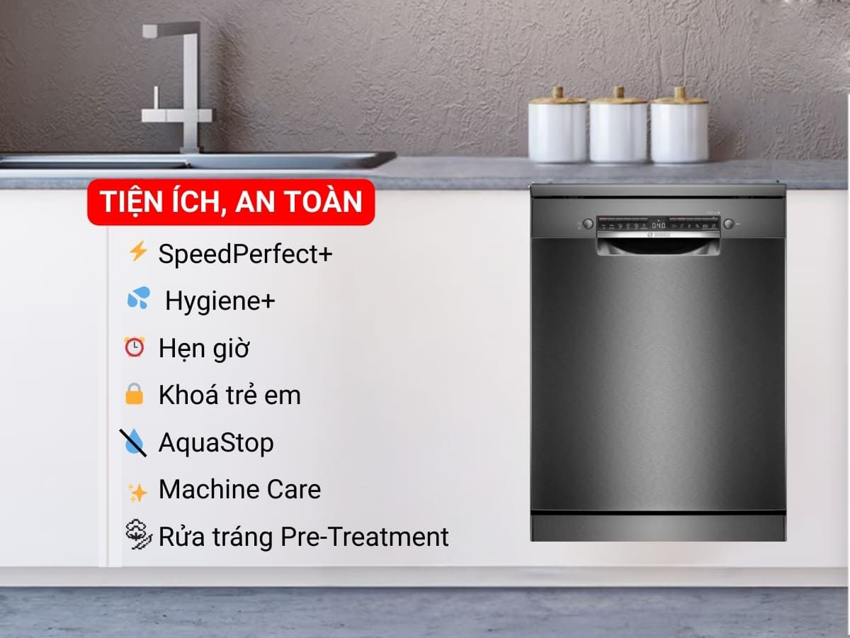 Tính năng tiện ích và an toàn Máy rửa chén Bosch