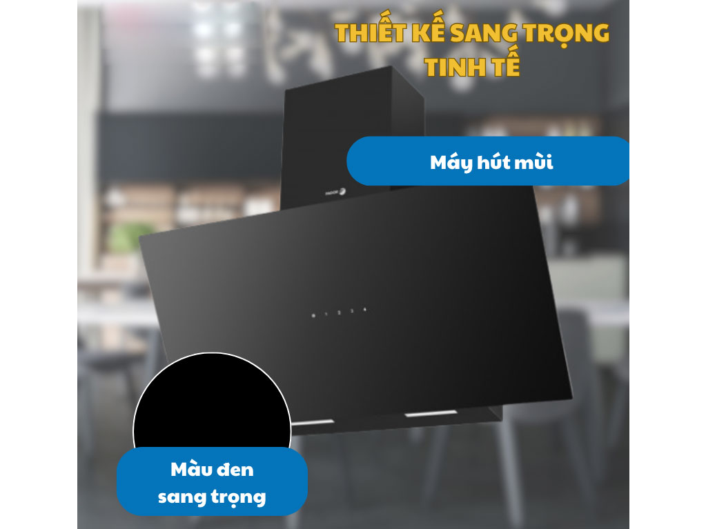 Máy hút mùi sở hữu thiết kế sang trọng Máy hút mùi