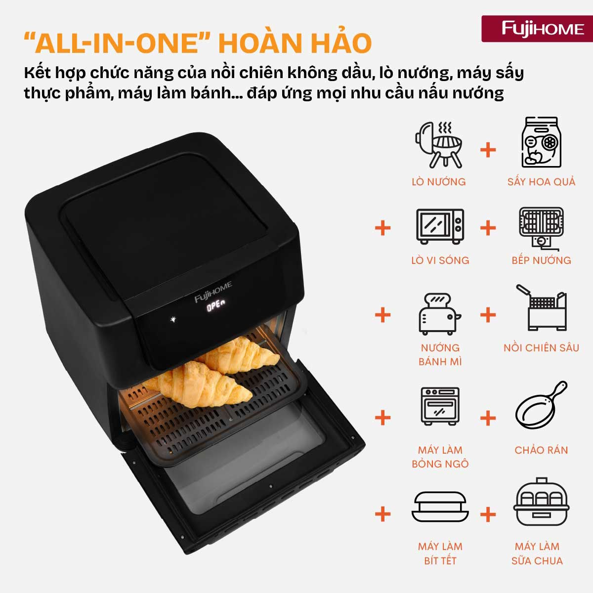Đa năng “all-in-one” – Một thiết bị thay thế nhiều dụng cụ bếp Nồi chiên Fujihome A16D