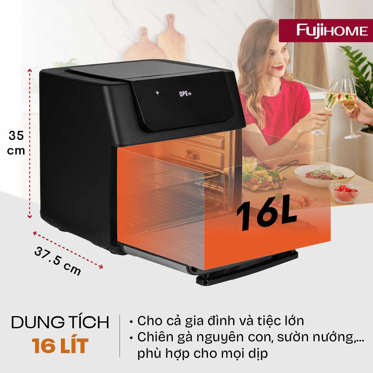 Dung tích lớn 16L – Phù hợp cho gia đình đông người và tiệc lớn Nồi chiên không dầu Fujihome