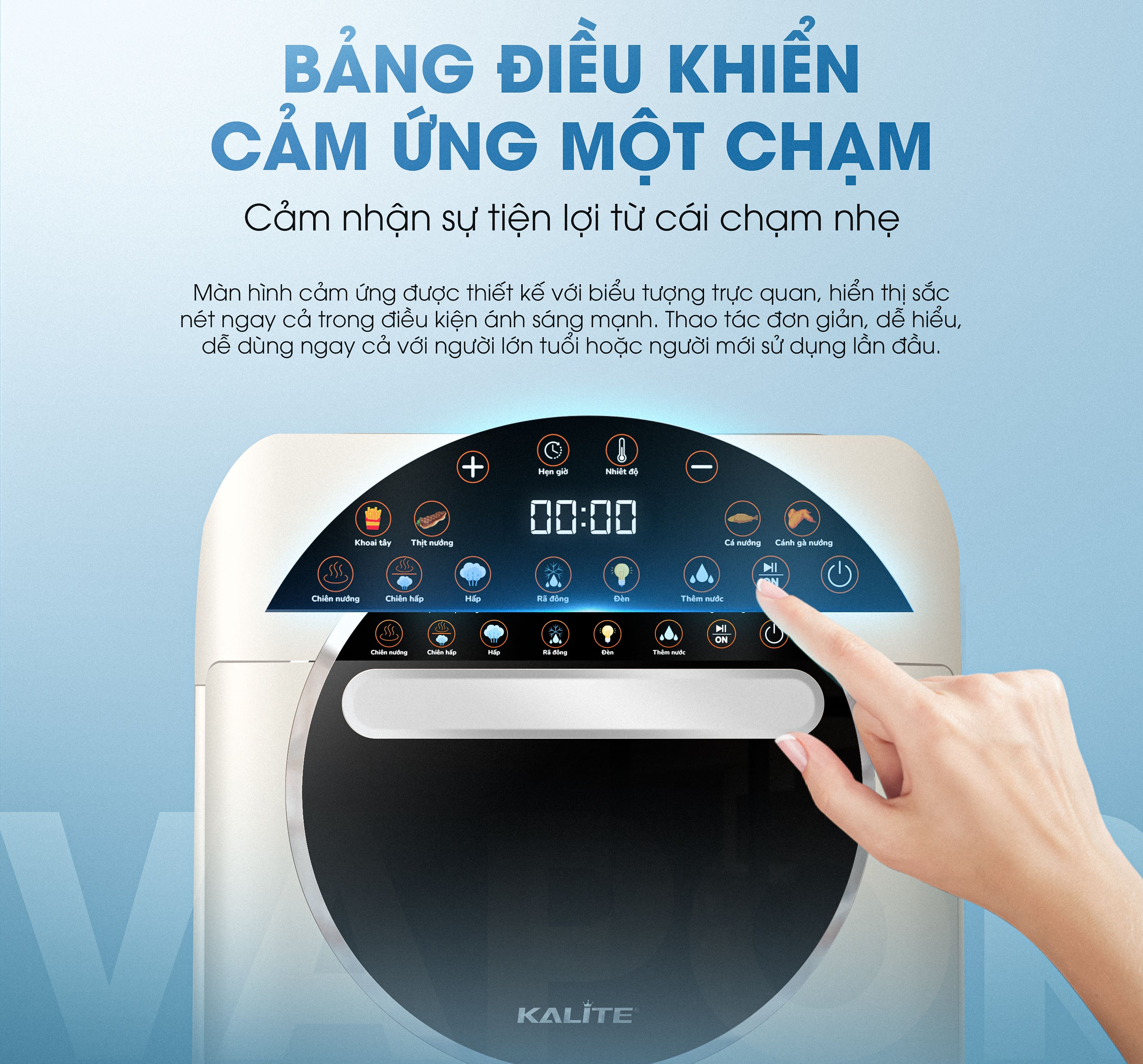 Bảng điều khiển cảm ứng – Dễ dùng cho mọi thành viên Nồi chiên Kalite
