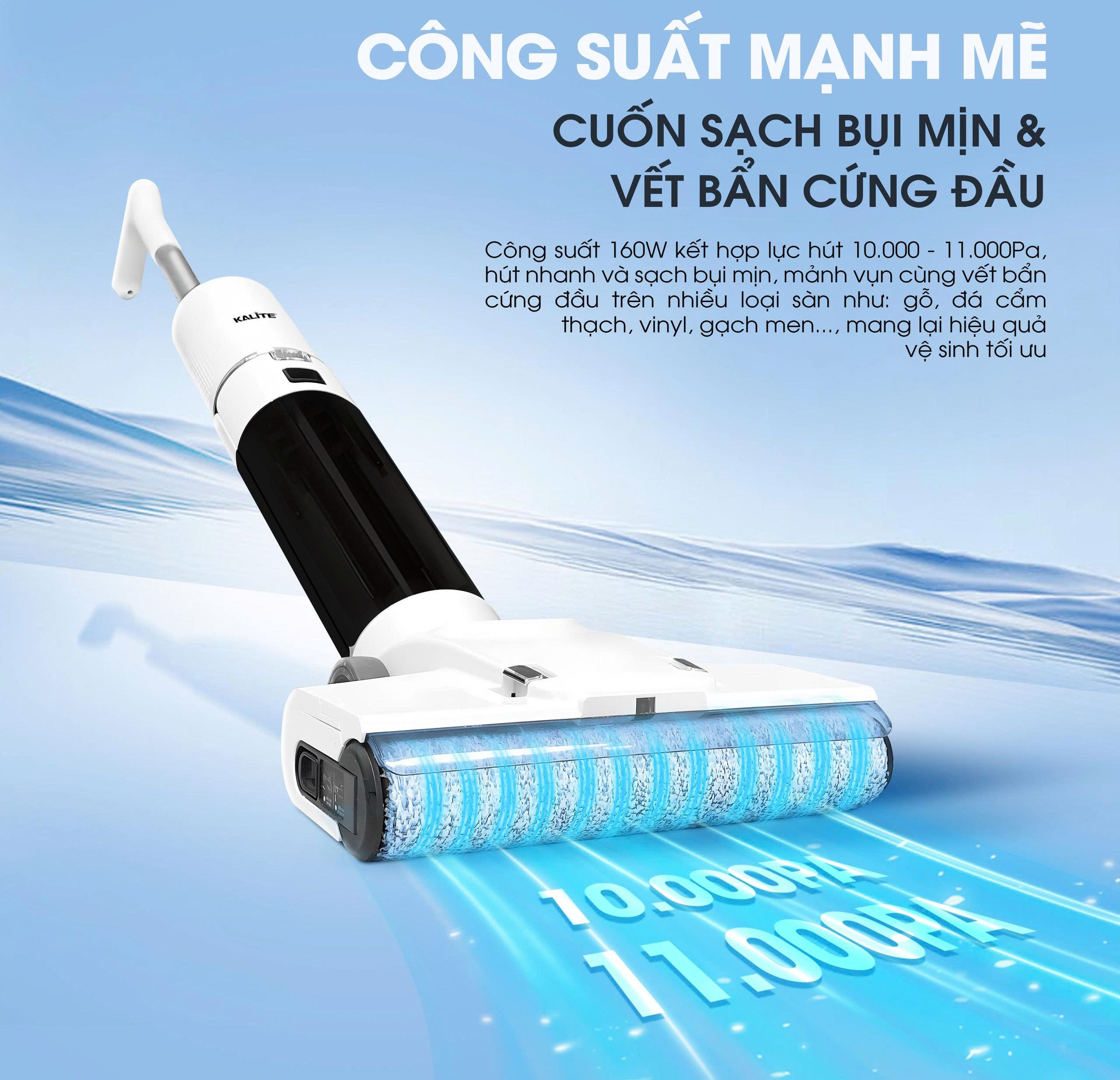 Công suất 160W – Lực hút 11.000Pa làm sạch vượt trội Máy hút bụi lau sàn Kalite H8 Pro