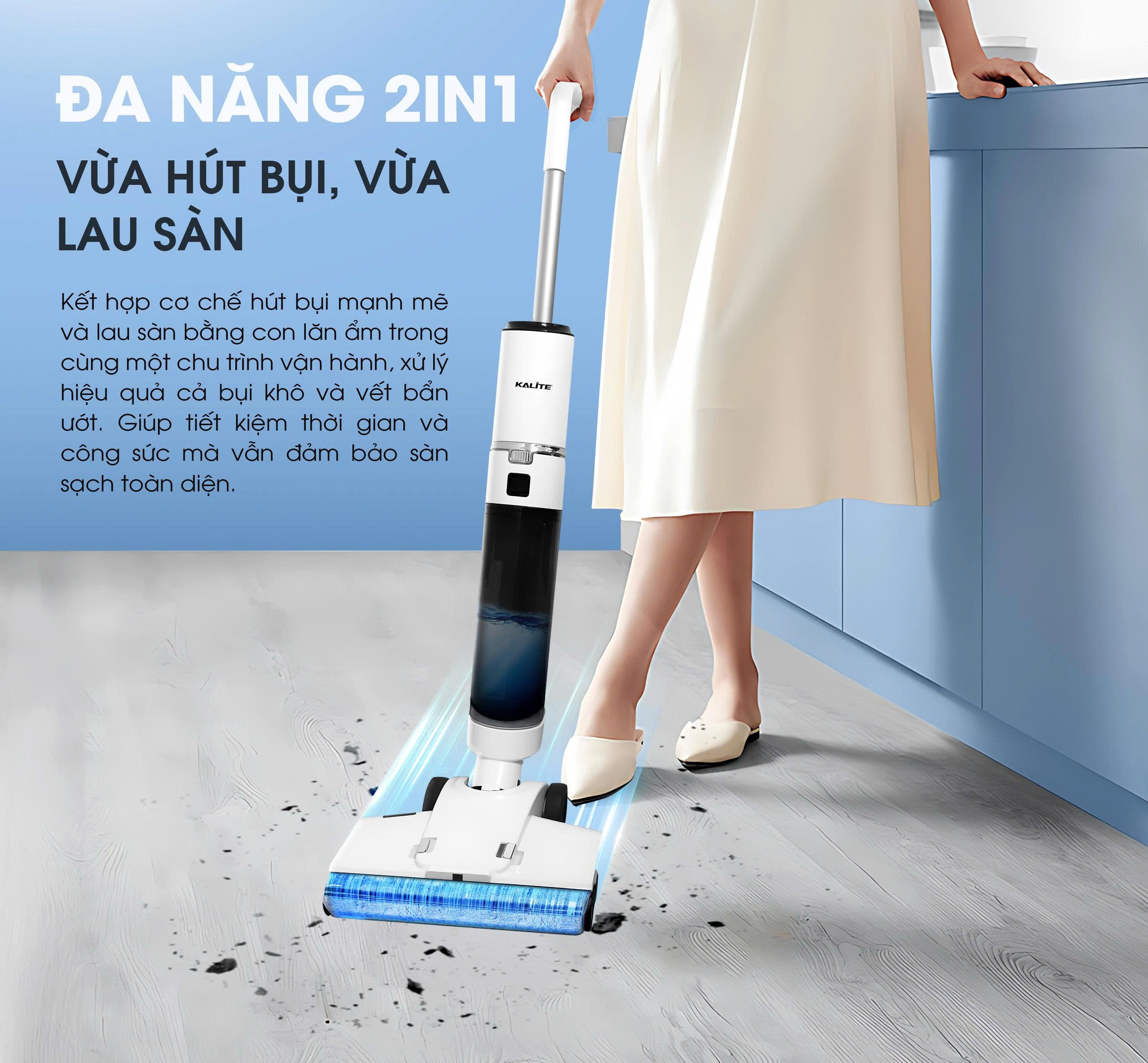 Công nghệ 2in1 – Vừa hút bụi vừa lau sàn trong một bước Kalite H8 Pro
