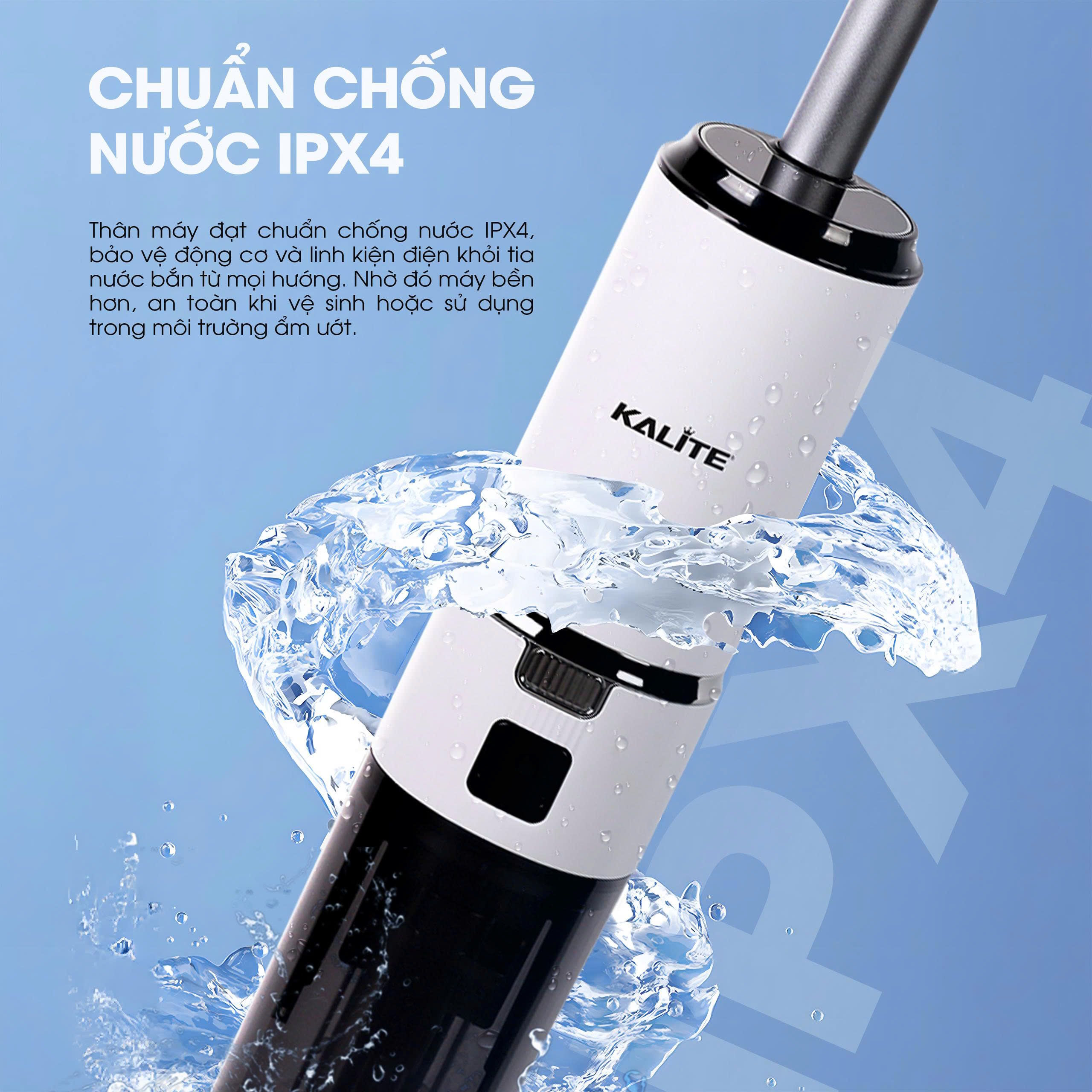 Chuẩn chống nước IPX4 – An toàn trong môi trường ẩm Máy hút bụi Kalite