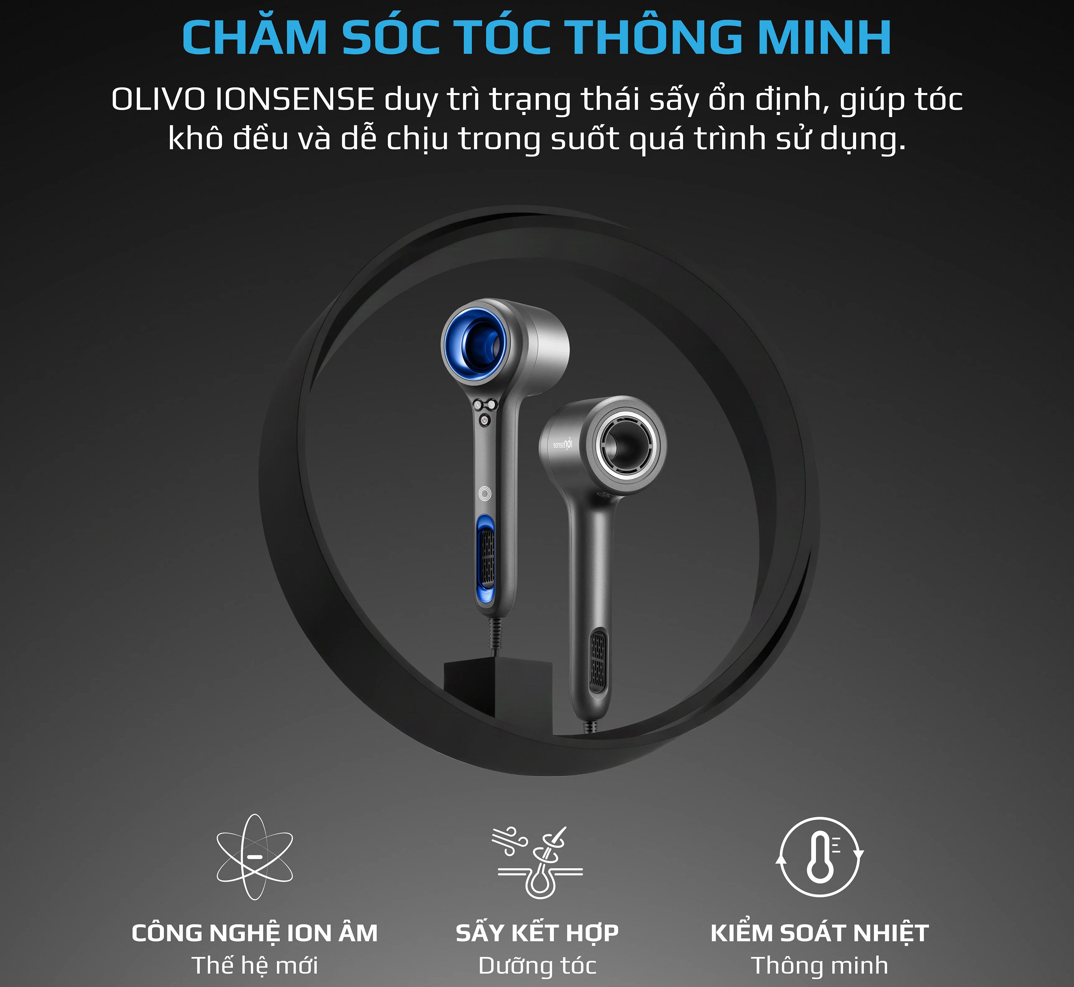 Chăm sóc tóc thông minh – Sấy kết hợp dưỡng Olivo IonSense