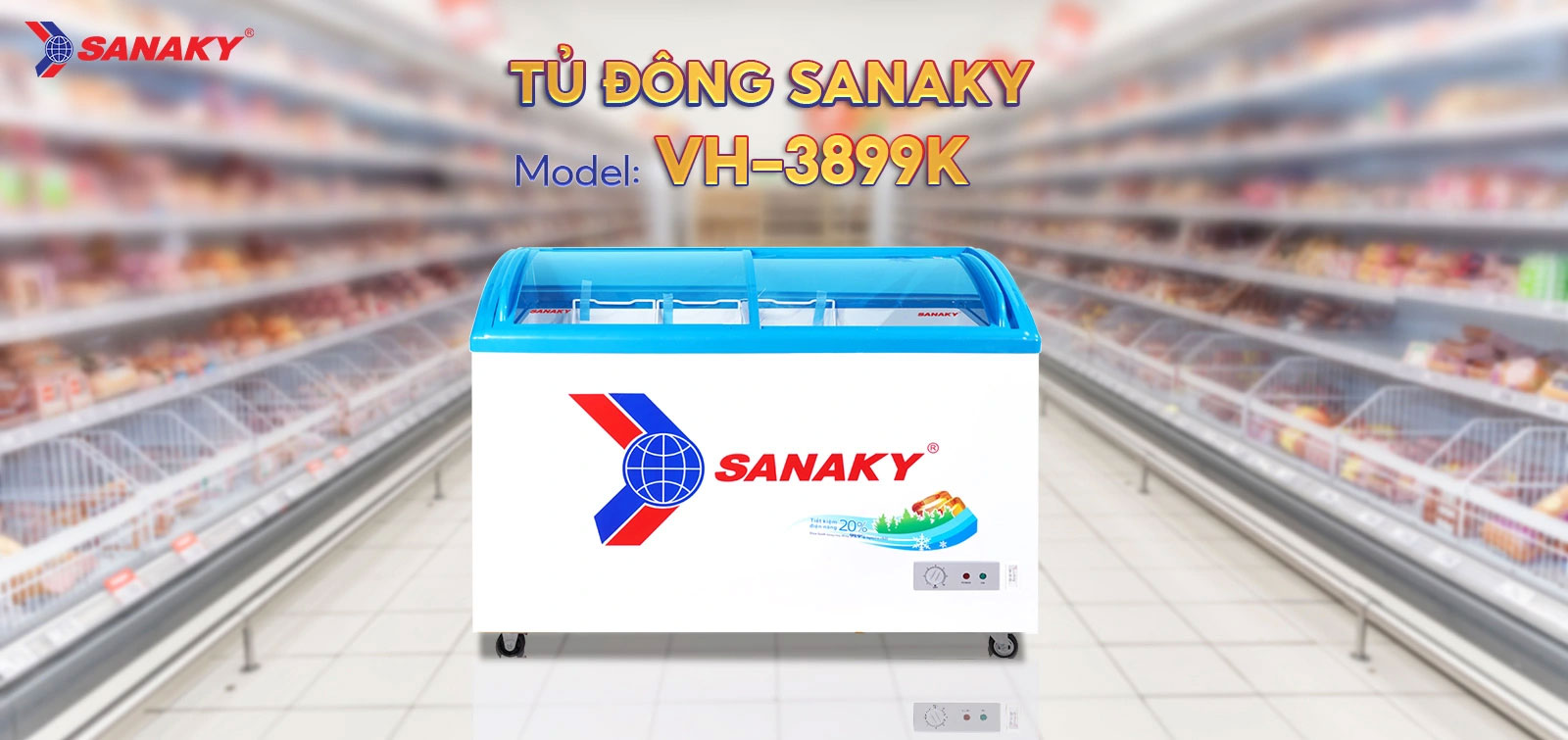 tủ đông Sanaky VH-3899K có nhiều tiện ích thông minh