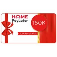 Voucher Home PayLater 150.000đ