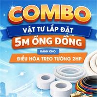 Combo vật tư lắp đặt 5m ống đồng cho điều hòa treo tường 2HP (Miền Bắc)
