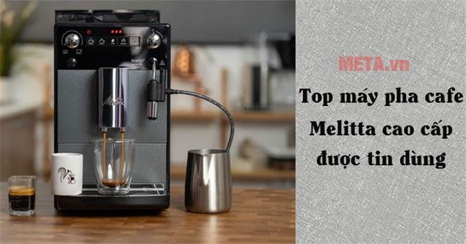 Top máy pha cà phê Melitta