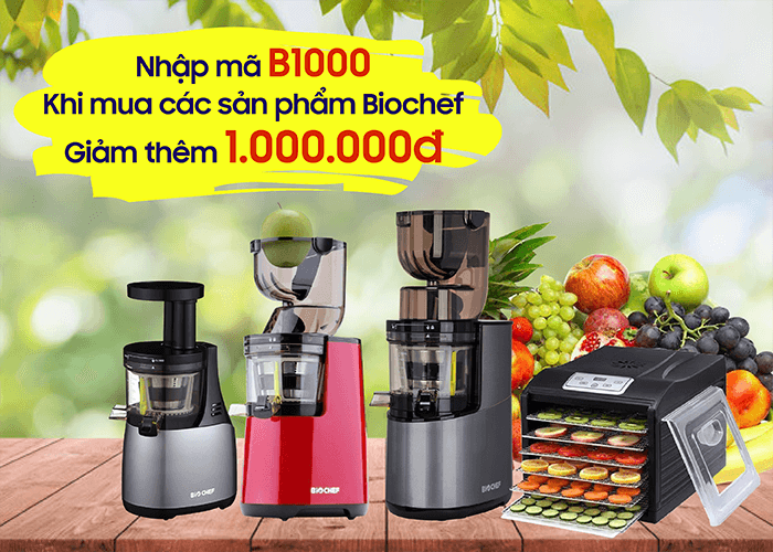 Nhập mã B1000 giảm thêm 1.000.000đ khi mua máy ép trái cây Biochef, máy sấy thực phẩm Nhập mã B1000 giảm thêm 1.000.000đ