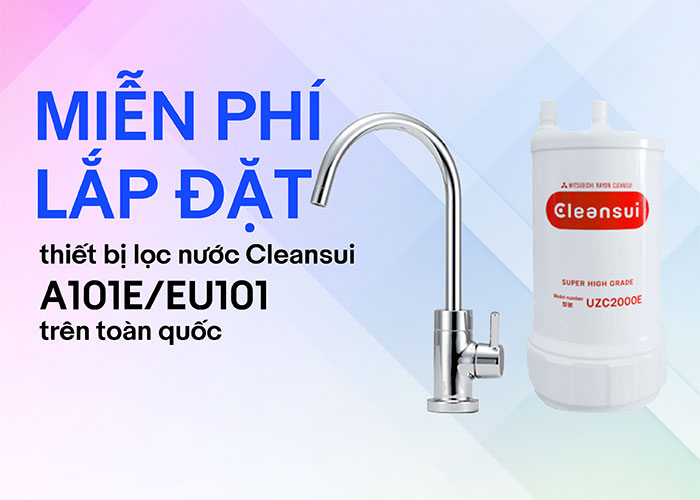 Miễn phí lắp đặt thiết bị lọc nước Cleansui dưới bồn rửa A101E/EU101 trên toàn quốc Miễn phí lắp đặt thiết bị lọc nước Cleansui dưới bồn rửa A101E/EU101 trên toàn quốc