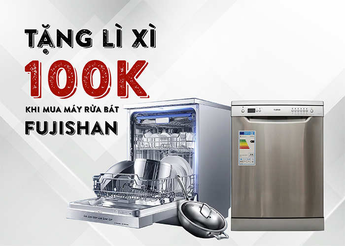 Tặng lì xì trị giá 100.000đ khi mua máy rửa bát Fujishan