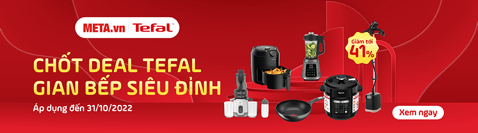 Chốt Deal Tefal - Gian bếp siêu đỉnh