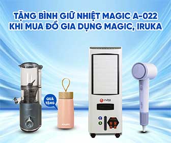 Tặng bình giữ nhiệt Magic A-022 khi mua đồ gia dụng Magic