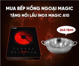 Tặng nồi lẩu inox Magic A10 khi mua bếp hồng ngoại Magic