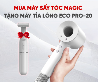 Tặng máy tỉa lông Eco Pro-20 khi mua máy sấy tóc Magic