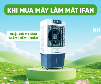 Nhập mã MT1000 giảm thêm 1 triệu khi mua máy làm mát iFan Nhập mã MT1000 giảm thêm 1 triệu khi mua máy làm mát iFan