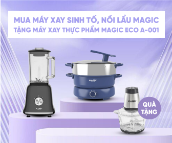 Tặng máy xay thực phẩm Magic Eco A-001 khi mua máy xay sinh tố, nồi lẩu Magic