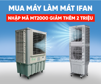 Nhập mã MT2000 giảm thêm 2 triệu khi mua máy làm mát iFan Nhập mã MT2000 giảm thêm 2 triệu khi mua máy làm mát iFan
