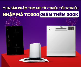 Nhập mã TO300 giảm thêm 300K khi mua sản phẩm Tomate từ 7 triệu tới 12 triệu