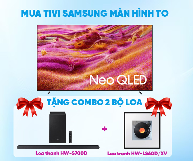 Mua tivi Samsung lớn tặng combo loa thanh và loa khung tranh Samsung